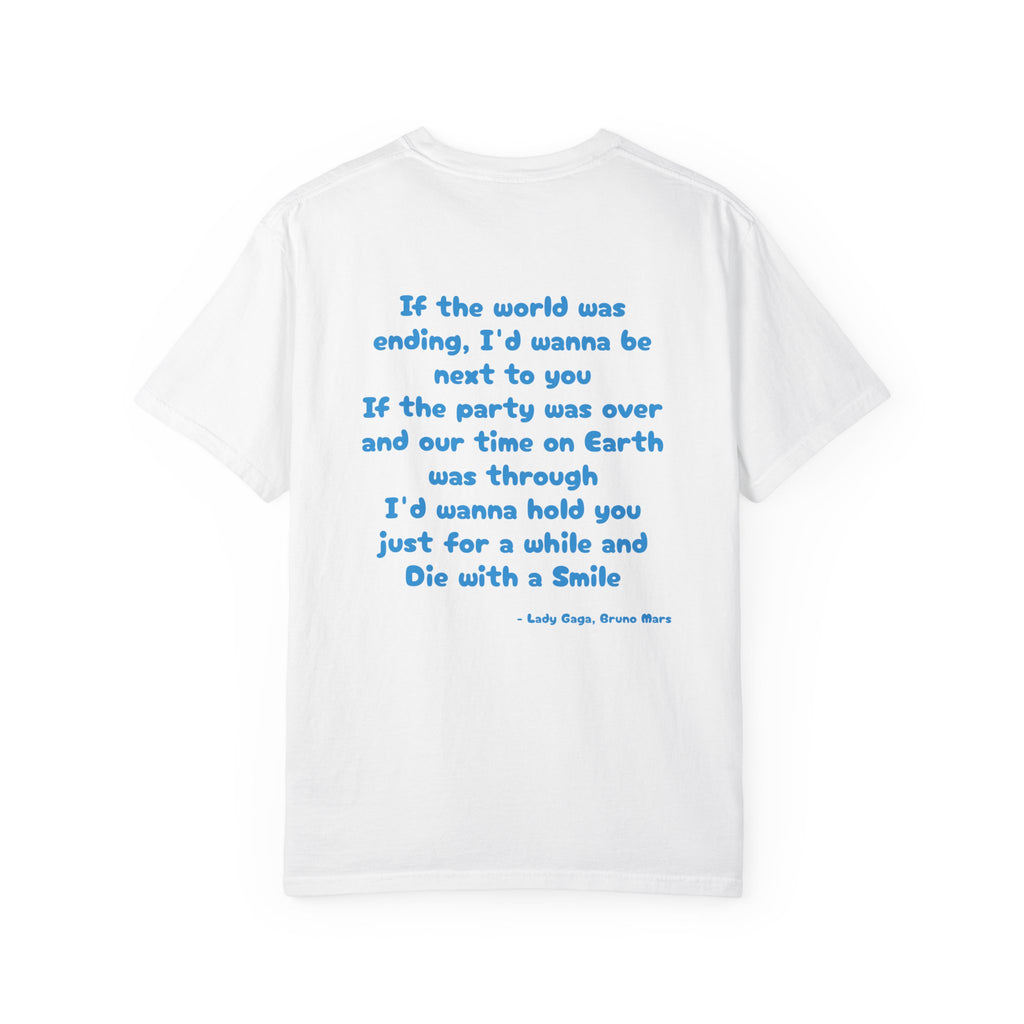 Die With A Smile - Bruno Mars, L.G.  Tee