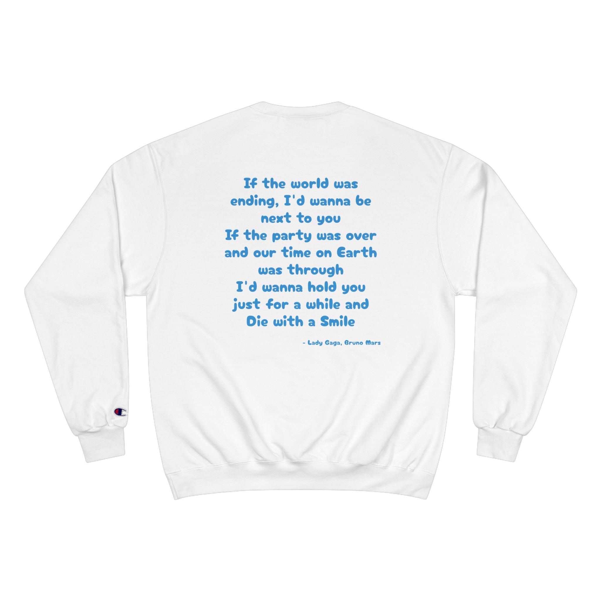 Die With A Smile - Bruno Mars, L.G.  Sweatshirt